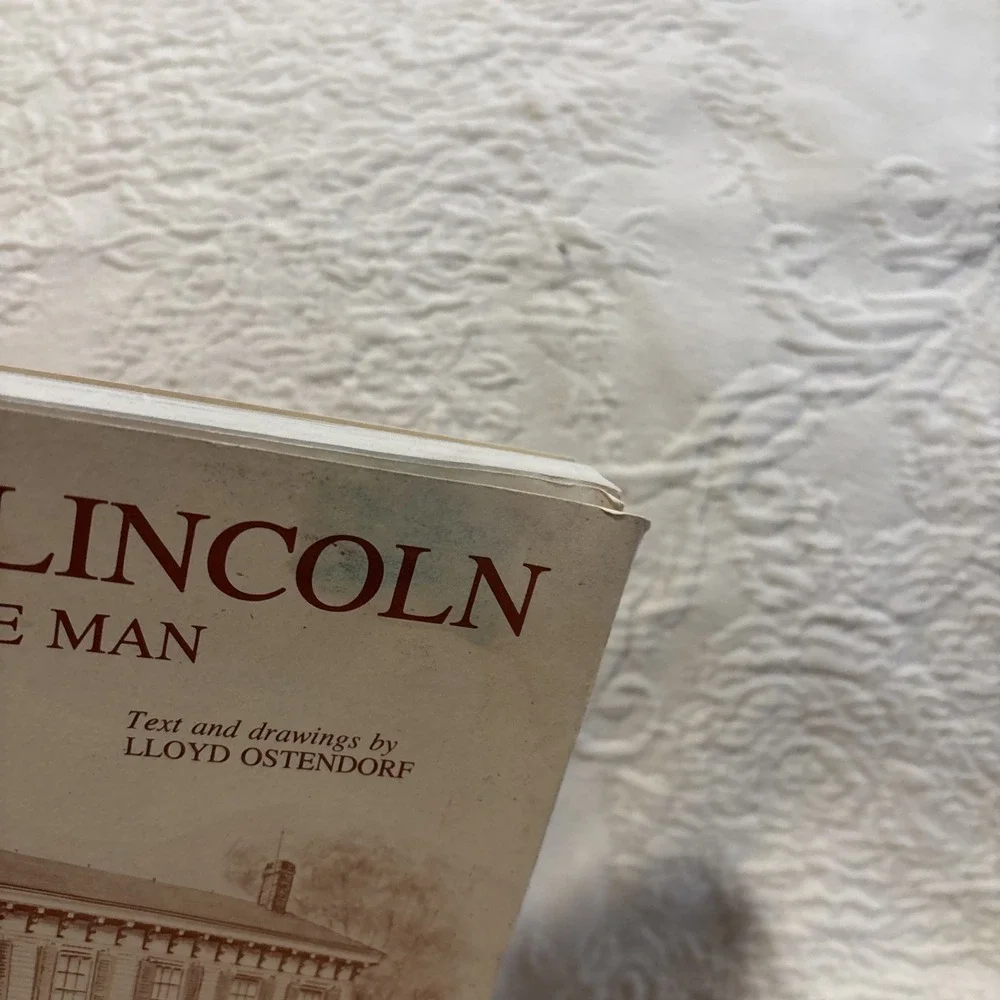 Abraham Lincoln The Boy the Man by Lloyd Ostendorf Reopening of Lincoln House